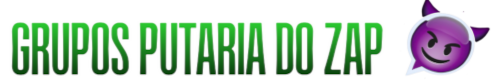 Grupos Putaria do Zap